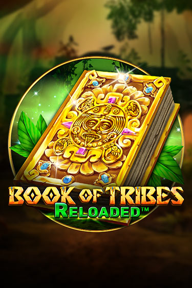 Book Of Tribes Reloaded - играть онлайн | Казино GMSlots бесплатно без регистрации
