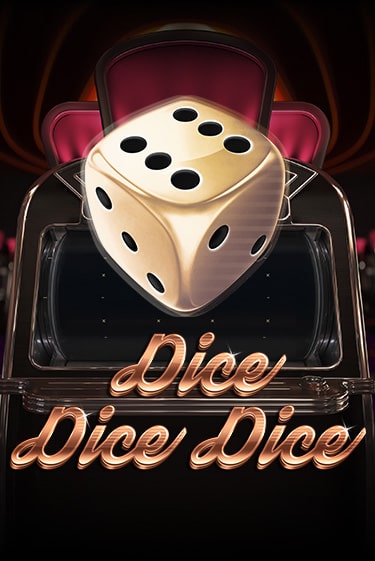 Dice Dice Dice - играть онлайн | Казино GMSlots бесплатно без регистрации