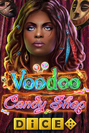 Voodoo Candy Shop Dice - играть онлайн | Казино GMSlots бесплатно без регистрации